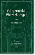 Nachdruck 'Bürgerpark Betrachtungen' von Wilhelm Benque Nachdruck 'Bürgerpark Betrachtungen' von Wilhelm Benque